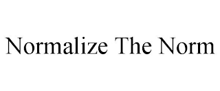NORMALIZE THE NORM