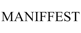 MANIFFEST