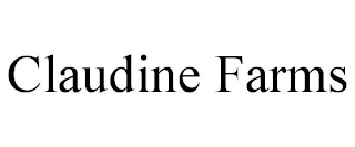 CLAUDINE FARMS