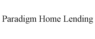 PARADIGM HOME LENDING