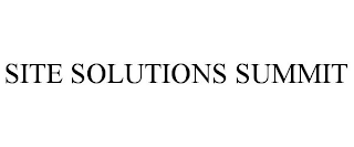 SITE SOLUTIONS SUMMIT