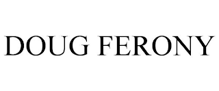 DOUG FERONY