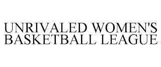 UNRIVALED WOMEN'S BASKETBALL LEAGUE