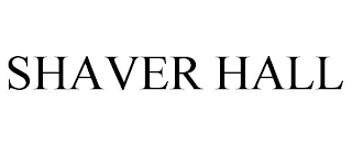 SHAVER HALL