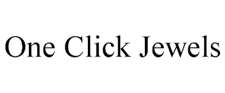 ONE CLICK JEWELS
