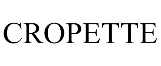 CROPETTE