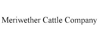 MERIWETHER CATTLE COMPANY