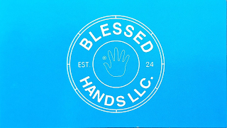 BLESSED HANDS LLC. EST. 24