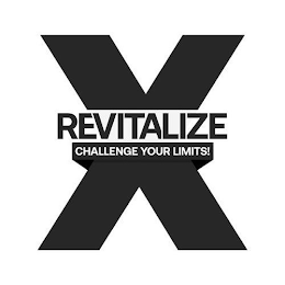 REVITALIZE X CHALLENGE YOUR LIMITS!