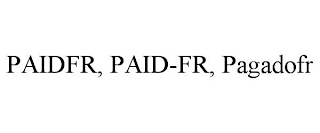 PAIDFR, PAID-FR, PAGADOFR