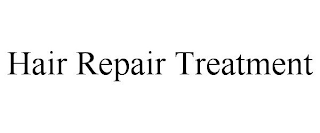 HAIR REPAIR TREATMENT