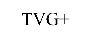 TVG+