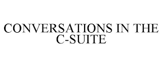 CONVERSATIONS IN THE C-SUITE