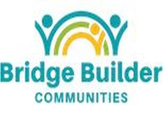 BRIDGE BUILDER COMMUNITIES