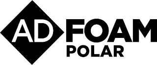 AD FOAM POLAR