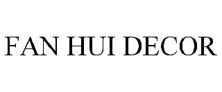 FAN HUI DECOR