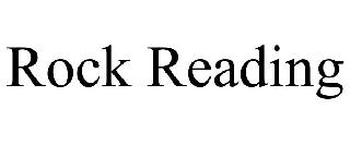 ROCK READING