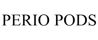 PERIO PODS