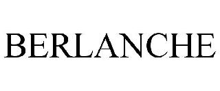 BERLANCHE