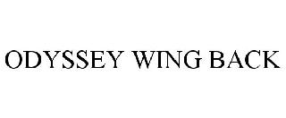 ODYSSEY WING BACK