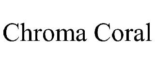 CHROMA CORAL