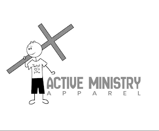 ACTIVE MINISTRY APPAREL JESUS 'S YOU
