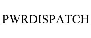 PWRDISPATCH