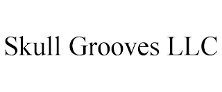 SKULL GROOVES LLC