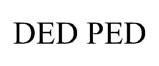 DED PED
