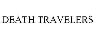 DEATH TRAVELERS
