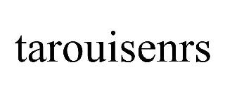 TAROUISENRS