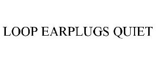 LOOP EARPLUGS QUIET