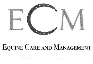 ECM EQUINE CARE AND MANAGEMENT