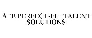 AEB PERFECT-FIT TALENT SOLUTIONS