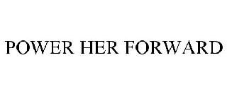 POWER HER FORWARD