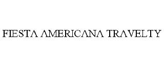 FIESTA AMERICANA TRAVELTY