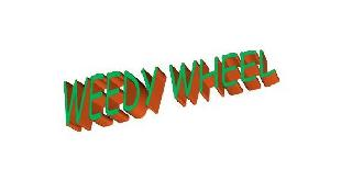 WEEDY WHEEL