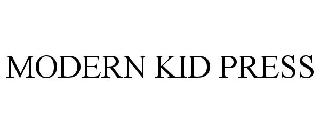 MODERN KID PRESS