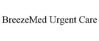 BREEZEMED URGENT CARE