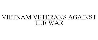 VIETNAM VETERANS AGAINST THE WAR