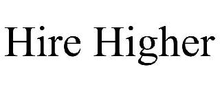 HIRE HIGHER