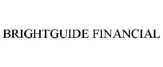 BRIGHTGUIDE FINANCIAL