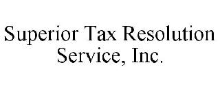 SUPERIOR TAX RESOLUTION SERVICE, INC.