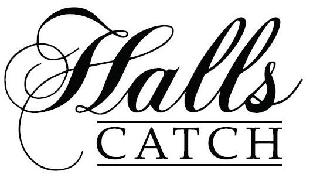 HALLS CATCH