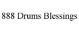 888 DRUMS BLESSINGS