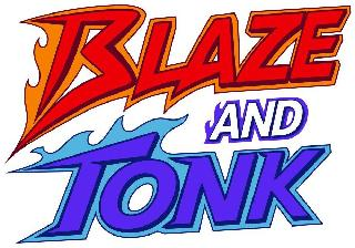 BLAZE AND TONK