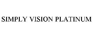 SIMPLY VISION PLATINUM