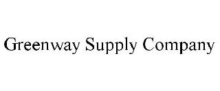 GREENWAY SUPPLY COMPANY