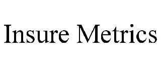 INSURE METRICS