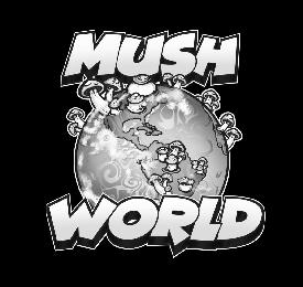 MUSHWORLD